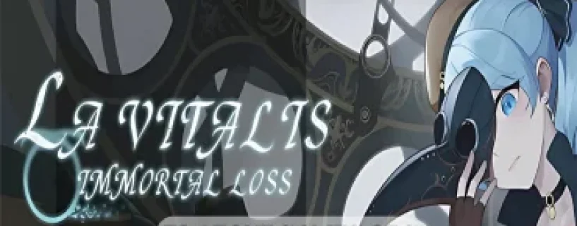 La Vitalis: Immortal Loss Free Download [v0.12] [B-flat]