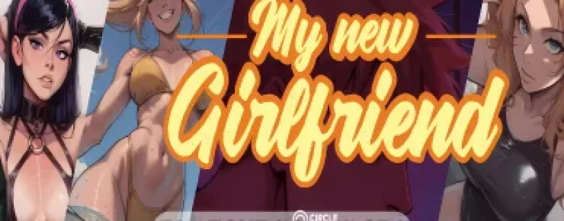 My New Girlfriend Free Download [Ch. 5 v2] [CircleGames]