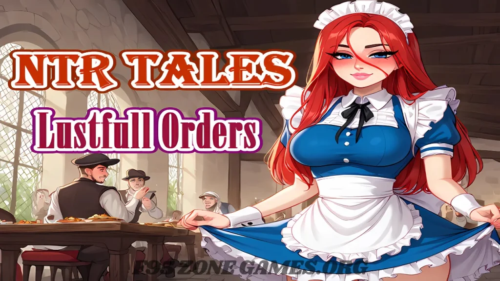 NTR Tales – Lustful Orders