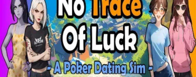 No Trace of Luck Free Download [v03] [NoTraceOfLuck]