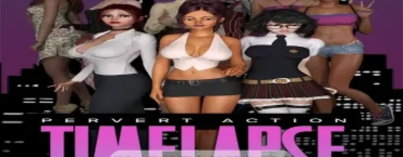 Pervert Action: Timelapse Free Download [v0.73] [BBBen]